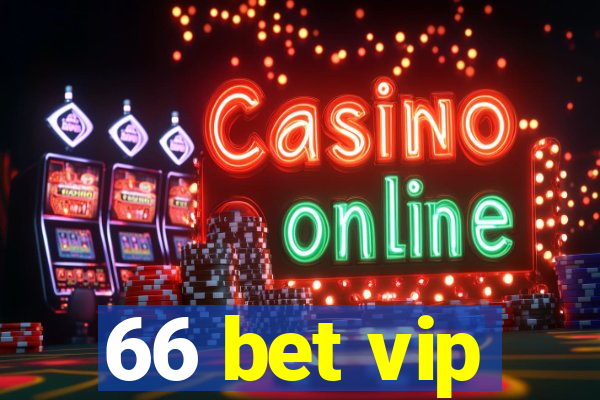 66 bet vip